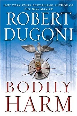 Featured image for Resumen de 'Bodily Harm' por Robert Dugoni