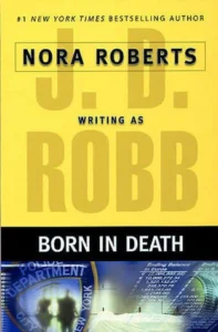 Featured image for Resumen de 'Nacida en la muerte' por J.D. Robb