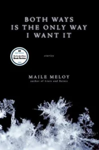 Featured image for Resumen de 'Ambos caminos es el único que quiero' por Maile Meloy