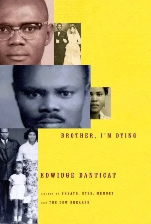 Featured image for Resumen de "Hermano, estoy muriendo" por Edwidge Danticat