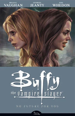 Featured image for Resumen de 'Buffy, la cazavampiros: No hay futuro para ti' por Brian K. Vaughan