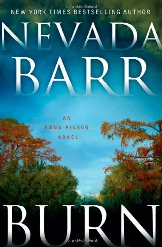 Featured image for Resumen de 'Burn' por Nevada Barr