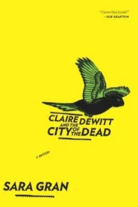 Featured image for Resumen de "Claire DeWitt y la ciudad de los muertos" por Sara Gran