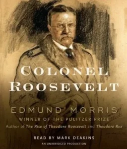 Featured image for Resumen de 'Coronel Roosevelt' por Edmund Morris