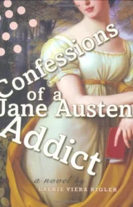 Featured image for Resumen de "Confesiones de una adicta a Jane Austen" por Laurie Viera Rigler