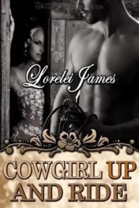 Featured image for Resumen de 'Cowgirl Up and Ride' por Lorelei James