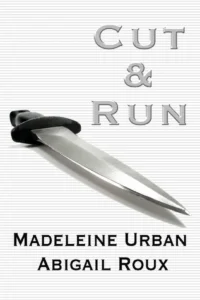 Featured image for Resumen de 'Cut & Run' por Madeleine Urban y Abigail Roux