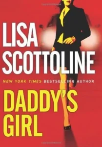 Featured image for Resumen de "La hija de papá" por Lisa Scottoline
