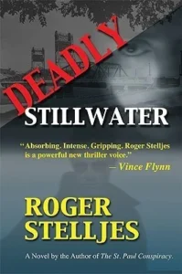 Featured image for Resumen de 'Deadly Stillwater' por Roger Stelljes