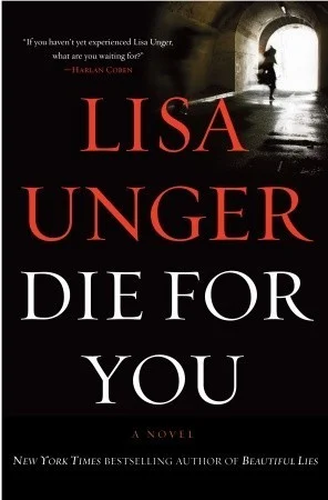 Featured image for Resumen de 'Die for You' por Lisa Unger