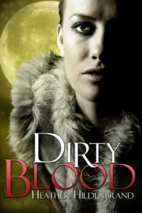 Featured image for Resumen de 'Dirty Blood' por Heather Hildenbrand
