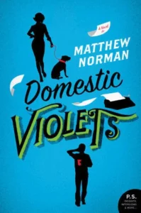 Featured image for Resumen de 'Domestic Violets' por Matthew Norman
