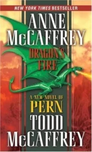 Featured image for Resumen de 'Fuego del Dragón' por Anne McCaffrey y Todd J. McCaffrey