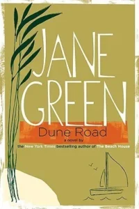 Featured image for Resumen de 'Dune Road' por Jane Green
