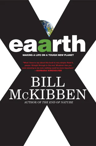 Featured image for Resumen de 'Eaarth: Haciendo una vida en un nuevo planeta difícil' por Bill McKibben