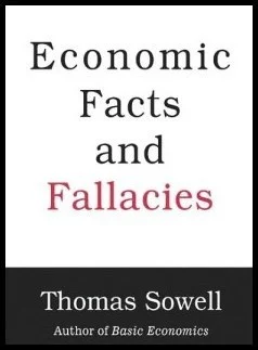 Featured image for Resumen de 'Hechos económicos y falacias' por Thomas Sowell