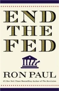 Featured image for Resumen de 'Termina con la Reserva Federal' por Ron Paul