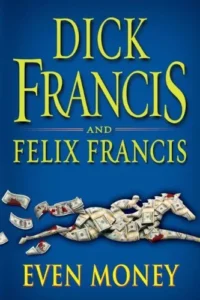 Featured image for Resumen de 'Apuesta segura' por Dick Francis y Felix Francis
