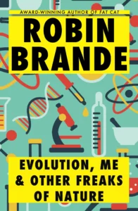 Featured image for Resumen de 'Evolución, yo y otros freaks de la naturaleza' por Robin Brande