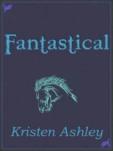 Featured image for Resumen de 'Fantastical' de Kristen Ashley