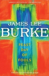 Featured image for Resumen de "Día de fiesta para tontos" por James Lee Burke