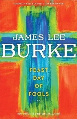 Featured image for Resumen de "Día de fiesta para tontos" por James Lee Burke