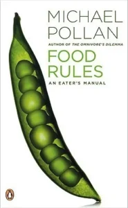 Featured image for Resumen de 'Las reglas de la comida: Un manual para quienes comen' por Michael Pollan