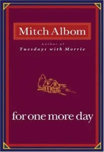 Featured image for Resumen de "Por un día más" de Mitch Albom