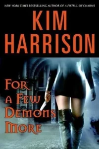 Featured image for Resumen de 'Por unos pocos demonios más' por Kim Harrison