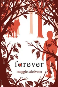 Featured image for Resumen de "Forever" por Maggie Stiefvater