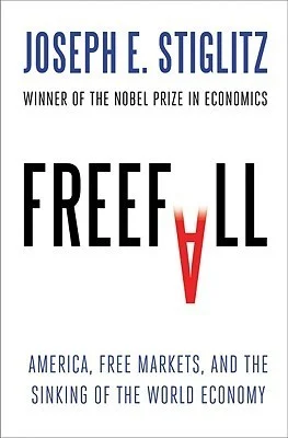Featured image for Resumen de "Freefall: America, Free Markets, and the Sinking of the World Economy" por Joseph E. Stiglitz