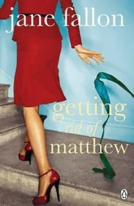 Featured image for Resumen de 'Deshaciéndome de Matthew' por Jane Fallon