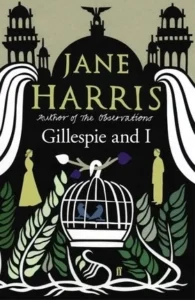 Featured image for Resumen de 'Gillespie y yo' por Jane Harris