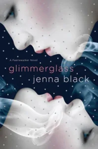 Featured image for Resumen de 'Glimmerglass' por Jenna Black
