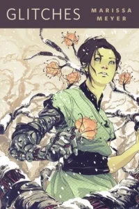 Featured image for Resumen de 'Glitches' de Marissa Meyer