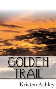 Featured image for Resumen de 'Golden Trail' por Kristen Ashley