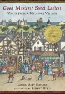 Featured image for Resumen de "¡Maestros buenos! ¡Damas dulces! Voces de una aldea medieval" por Laura Amy Schlitz
