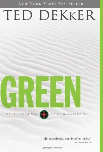 Featured image for Resumen de "El círculo: Verde" por Ted Dekker