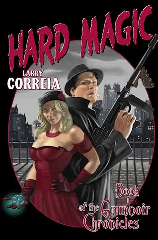 Featured image for Resumen de 'Hard Magic' por Larry Correia