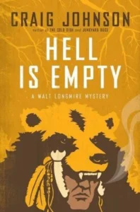 Featured image for Resumen de "Hell Is Empty" por Craig Johnson