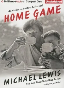 Featured image for Resumen de "Juego de hogar: Una guía accidental sobre la paternidad" por Michael Lewis