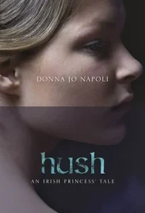Featured image for Resumen de 'Hush: Una princesa irlandesa' por Donna Jo Napoli