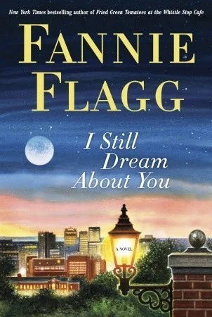 Featured image for Resumen de "Todavía sueño contigo" por Fannie Flagg