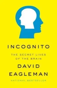 Featured image for Resumen de 'Incógnito: Las vidas secretas del cerebro' por David Eagleman