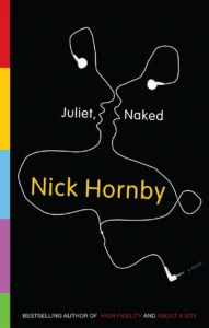Featured image for Resumen de 'Juliet, Naked' por Nick Hornby