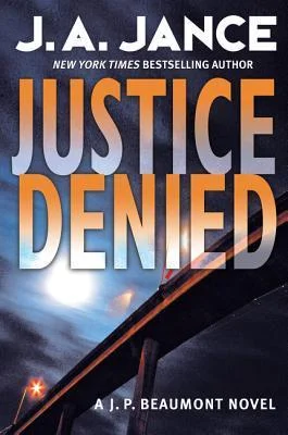 Featured image for Resumen de 'Justicia Denegada' por J.A. Jance