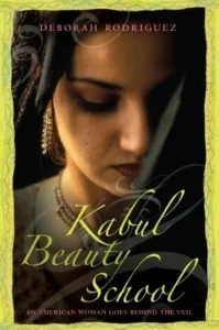 Featured image for Resumen de "Kabul Beauty School: An American Woman Goes Behind the Veil" por Deborah Rodriguez