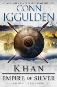 Featured image for Resumen de "Khan: Imperio de plata" por Conn Iggulden