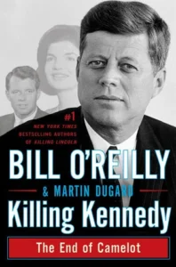 Featured image for Resumen de "Asesinando a Kennedy: El final de Camelot" por Bill O'Reilly y Martin Dugard