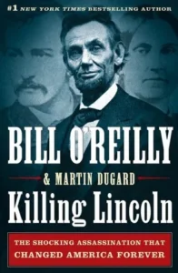 Featured image for Resumen de 'Asesinando a Lincoln' por Bill O'Reilly y Martin Dugard
